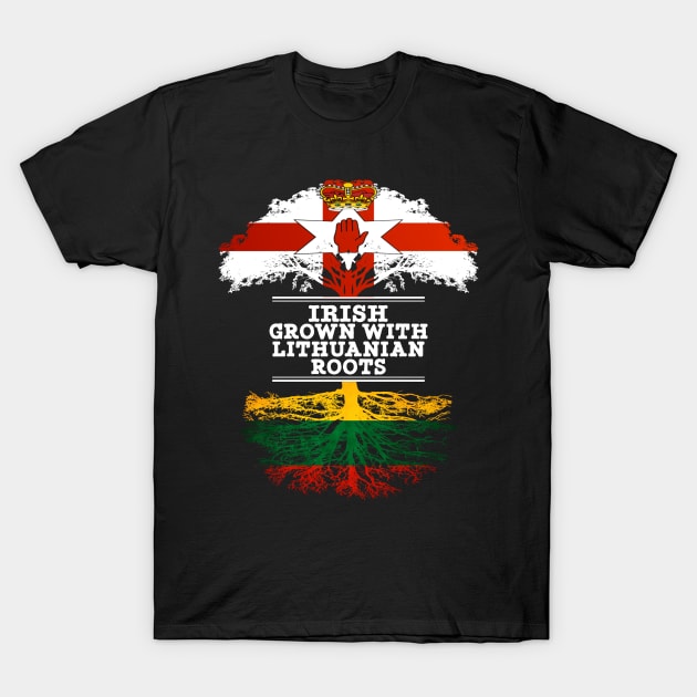 Northern Irish Grown With Lithuanian Roots - Gift for Lithuanian With Roots From Lithuania T-Shirt by Country Flags